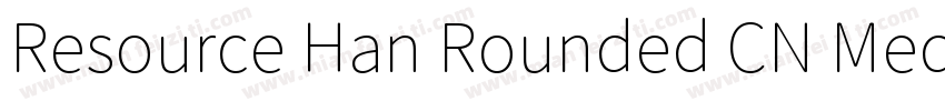 Resource Han Rounded CN Medium字体转换